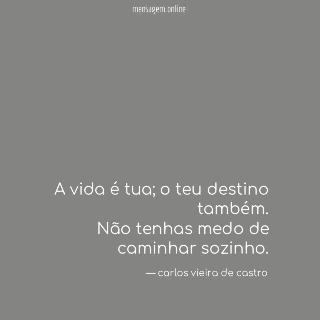 A vida é tua