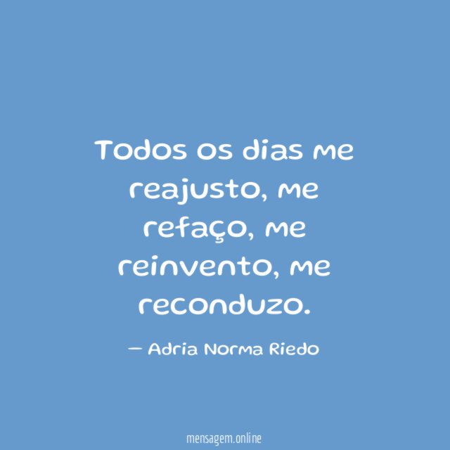 Todos os dias me reajusto