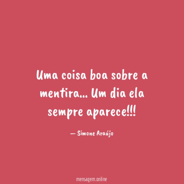 Uma coisa boa sobre a mentira