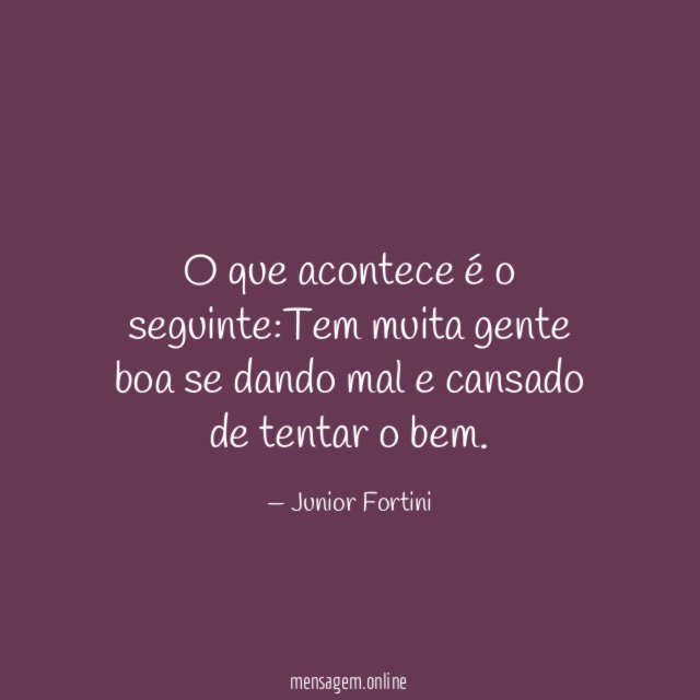 O que acontece é o seguinte