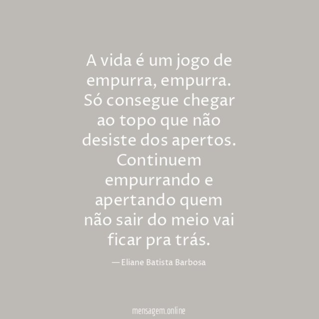 A vida é um jogo de empurra