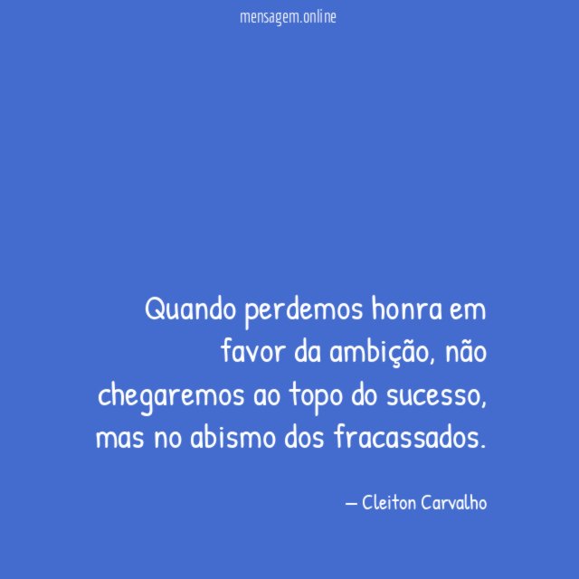 Quando perdemos honra em favor da ambição