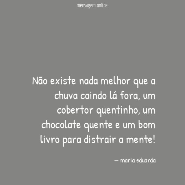 Não existe nada melhor que a chuva caindo lá fora