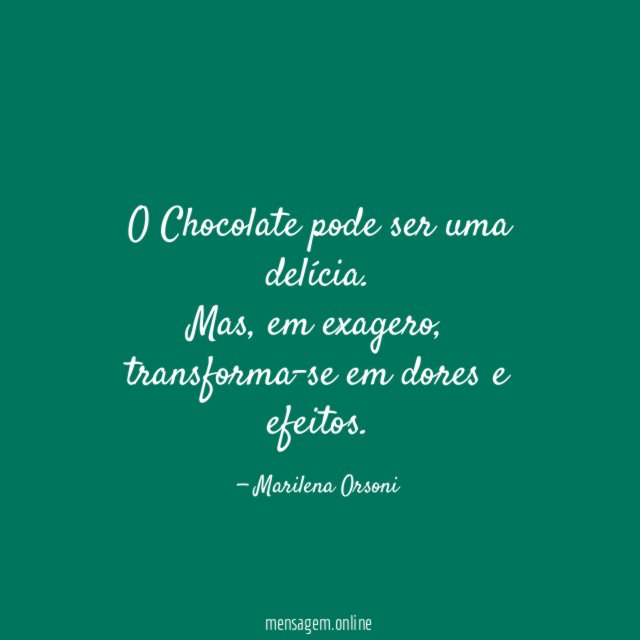 O Chocolate pode ser uma delícia