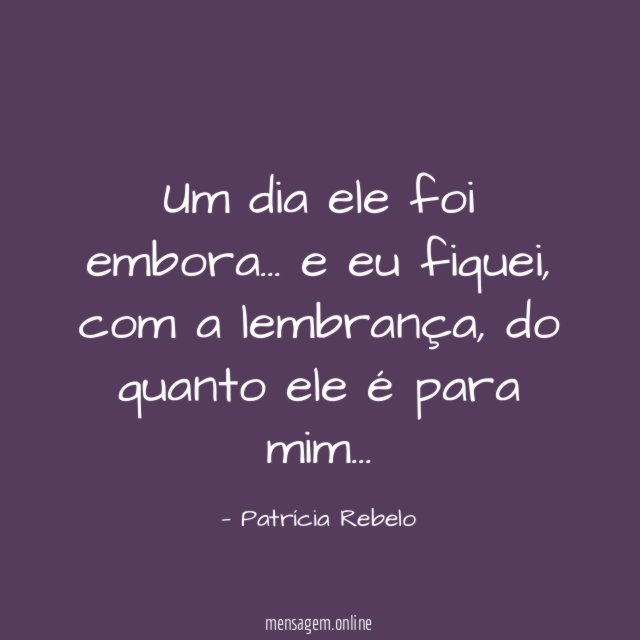 Um dia ele foi embora