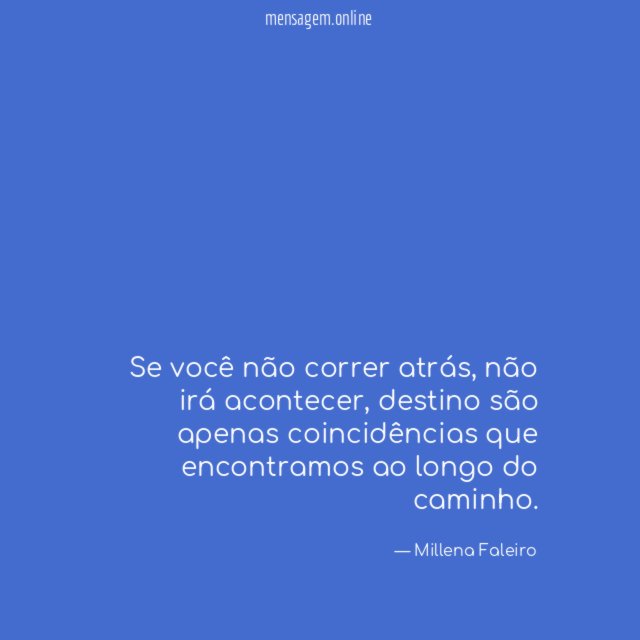 Se você não correr atrás