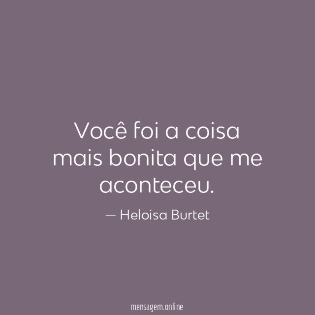 Você foi a coisa mais bonita que me aconteceu