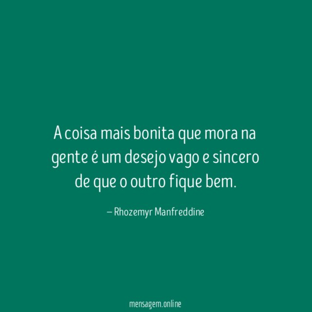 A coisa mais bonita que mora na gente