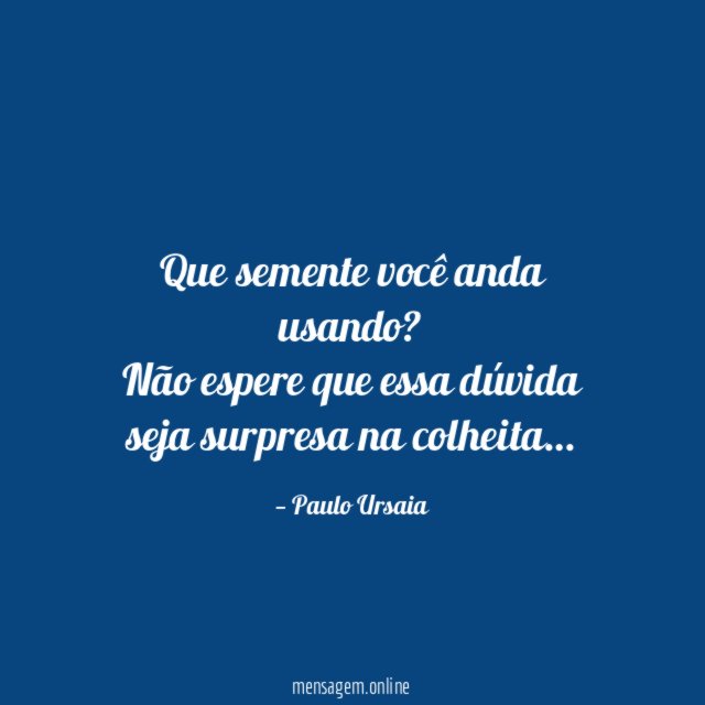 Que semente você anda usando