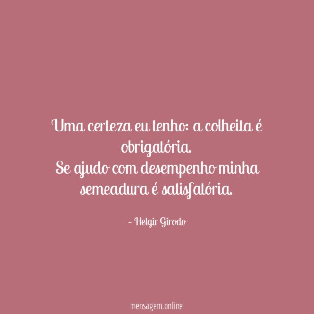 Uma certeza eu tenho
