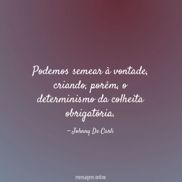 Podemos semear à vontade