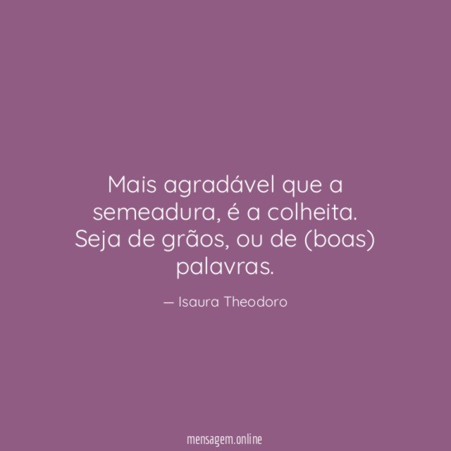 Mais agradável que a semeadura