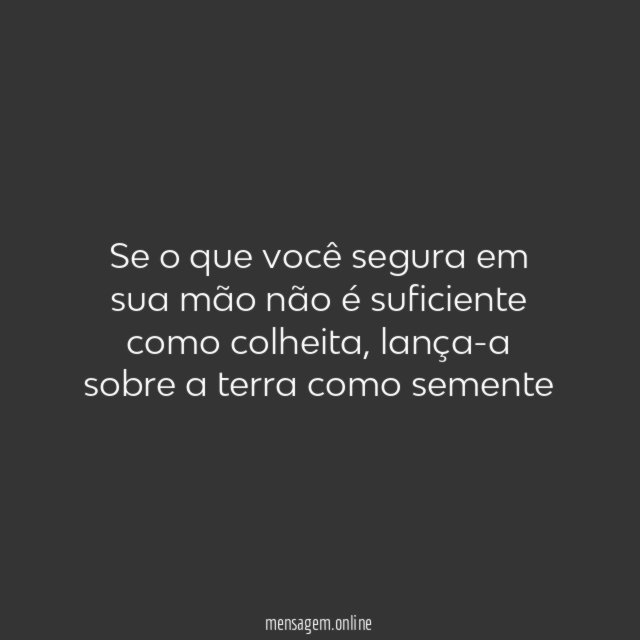 Se o que você segura em sua mão