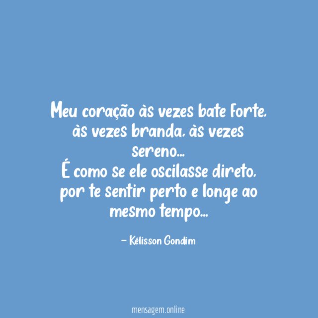 Meu coração às vezes bate forte