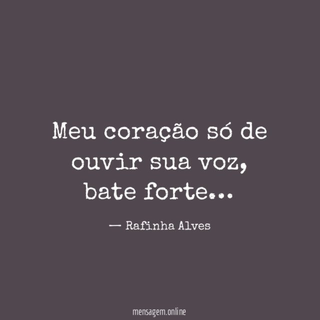 Meu coração só de ouvir sua voz