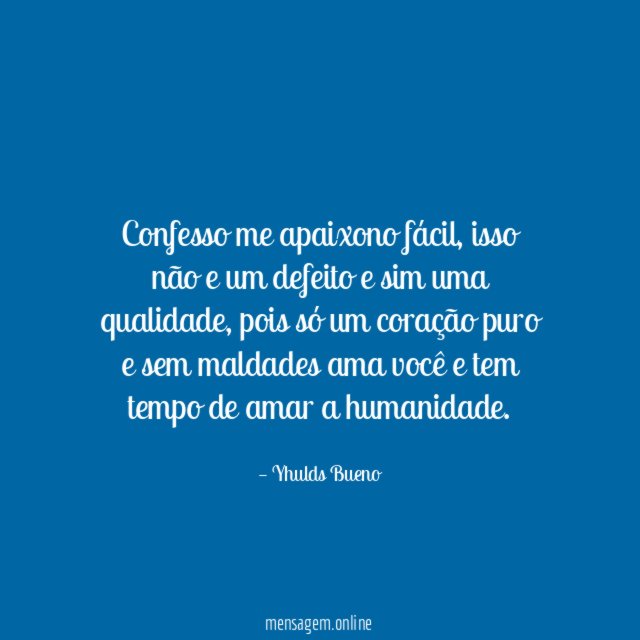 Confesso me apaixono fácil