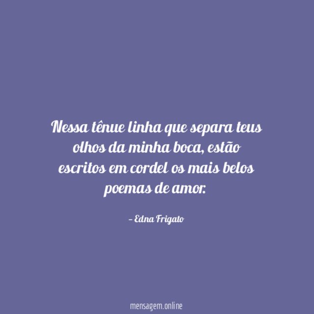 Nessa tênue linha que separa teus olhos da minha boca