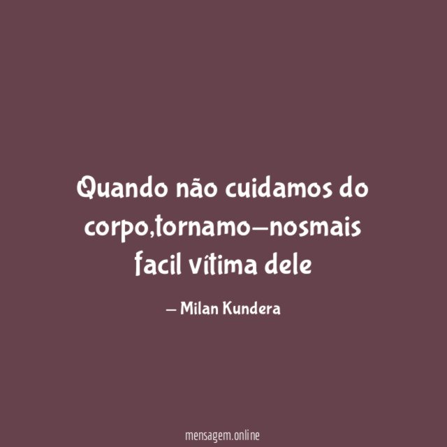 Quando não cuidamos do corpo