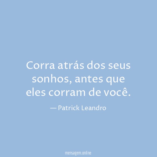 Corra atrás dos seus sonhos