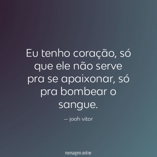 Eu tenho coração