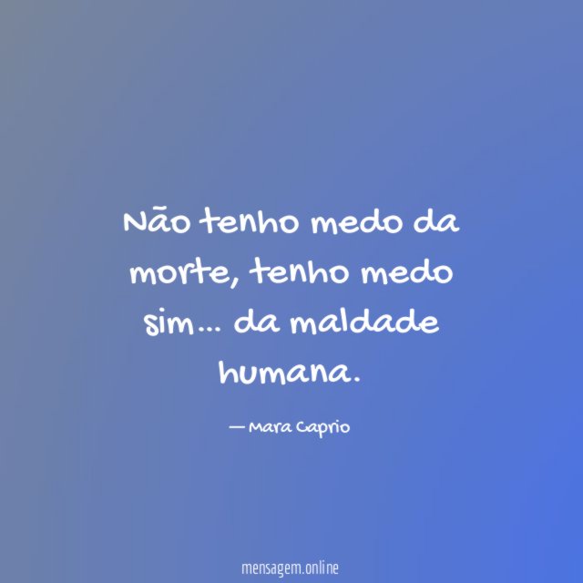 Não tenho medo da morte
