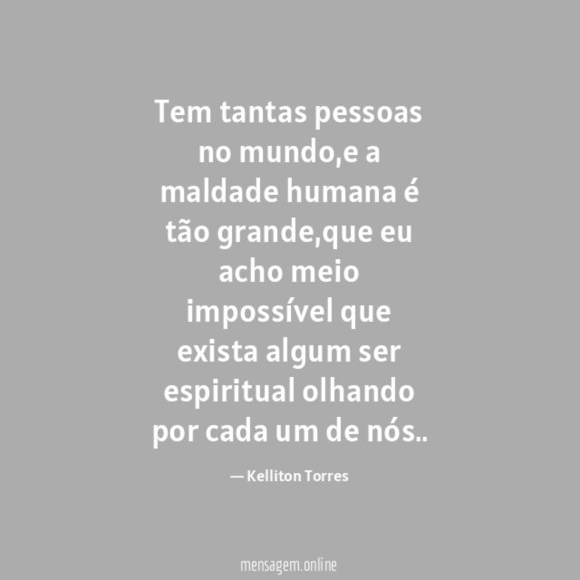 Tem tantas pessoas no mundo