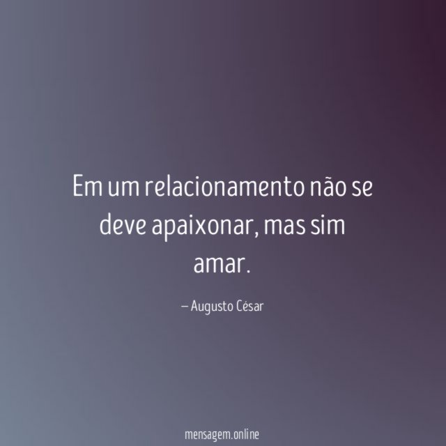 Em um relacionamento não se deve apaixonar