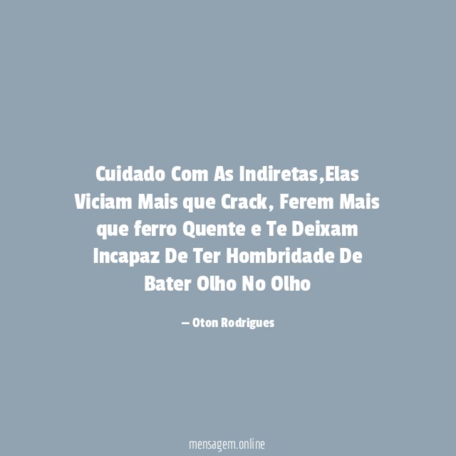 Cuidado Com As Indiretas