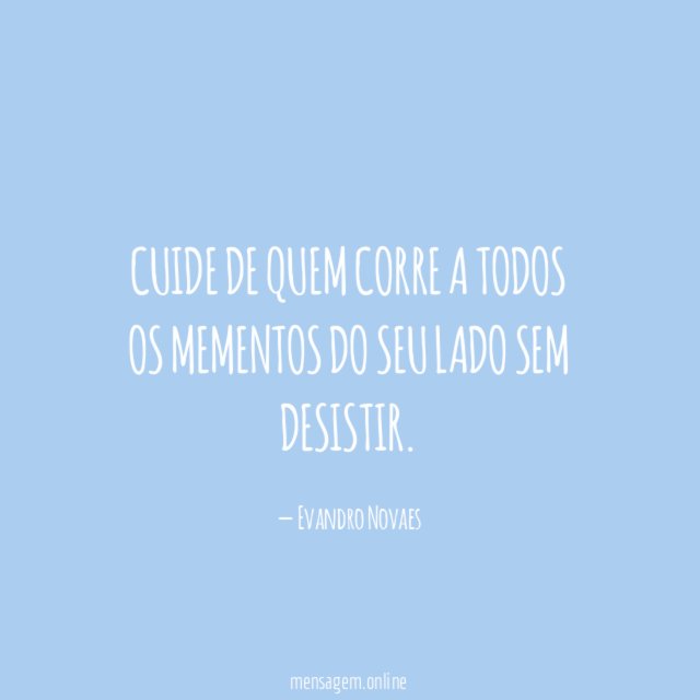 Cuide de quem corre a todos os mementos