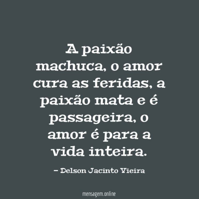 A paixão machuca