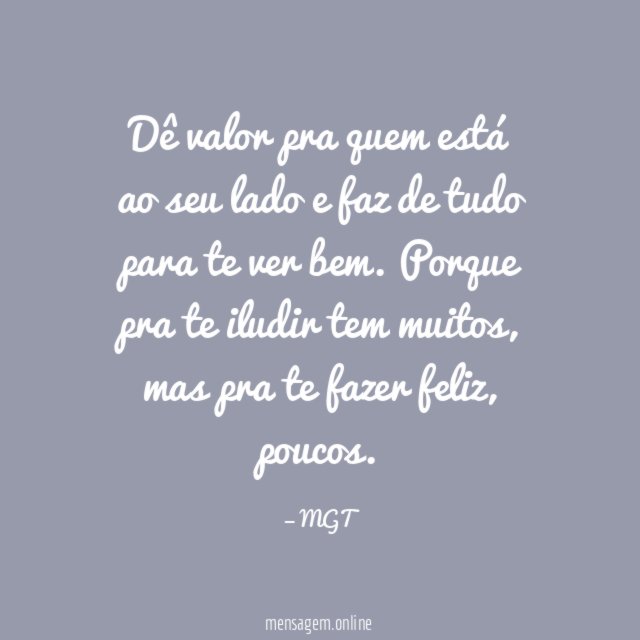 Dê valor pra quem está ao seu lado