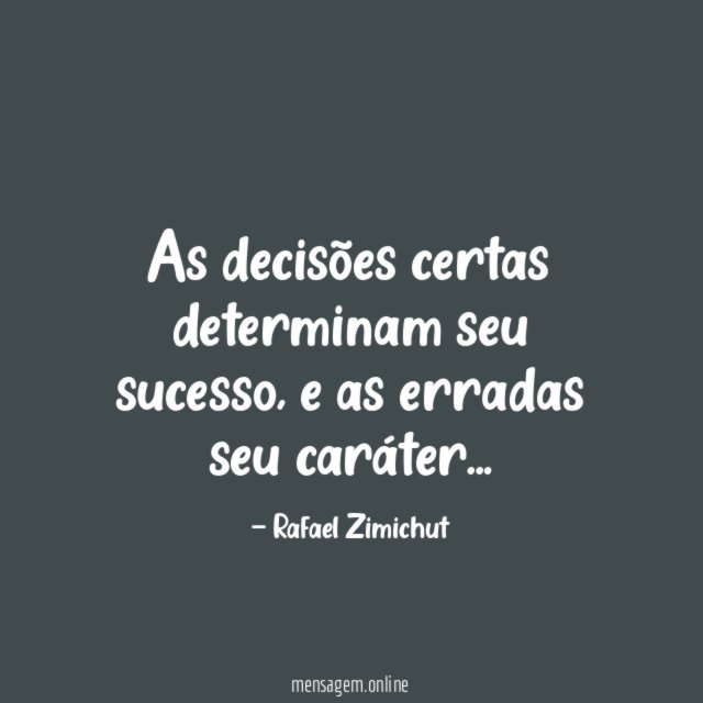 As decisões certas determinam seu sucesso
