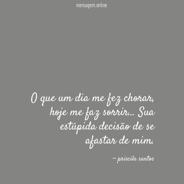 O que um dia me fez chorar