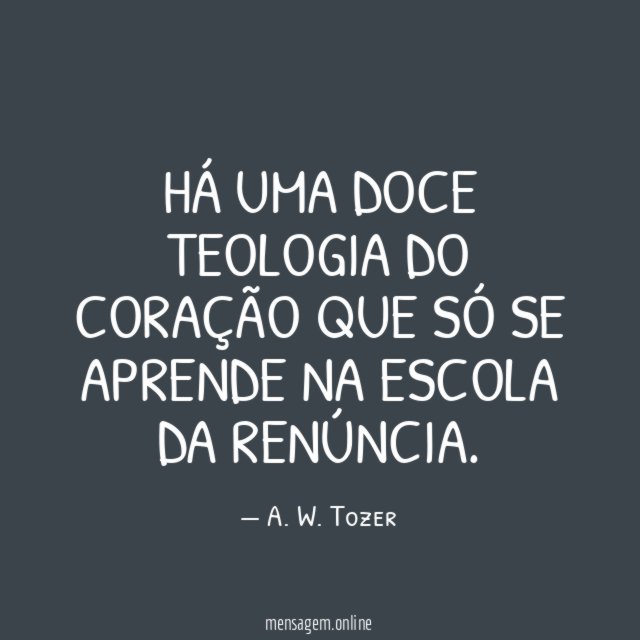 Há uma doce teologia do coração que só