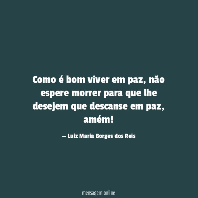 Como é bom viver em paz