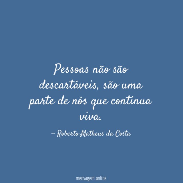 Pessoas não são descartáveis