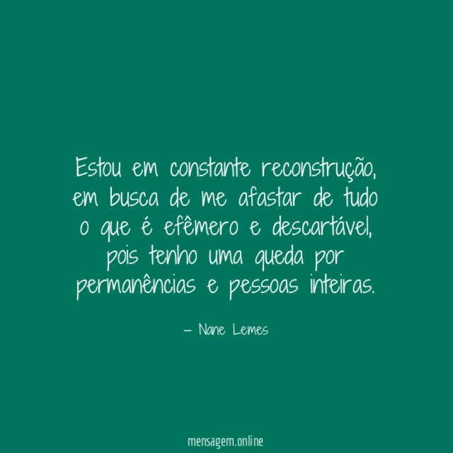 Estou em constante reconstrução