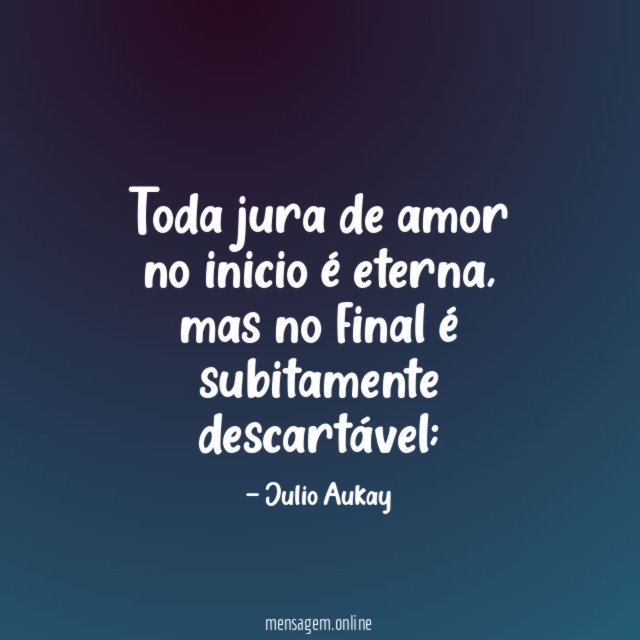 Toda jura de amor no inicio é eterna