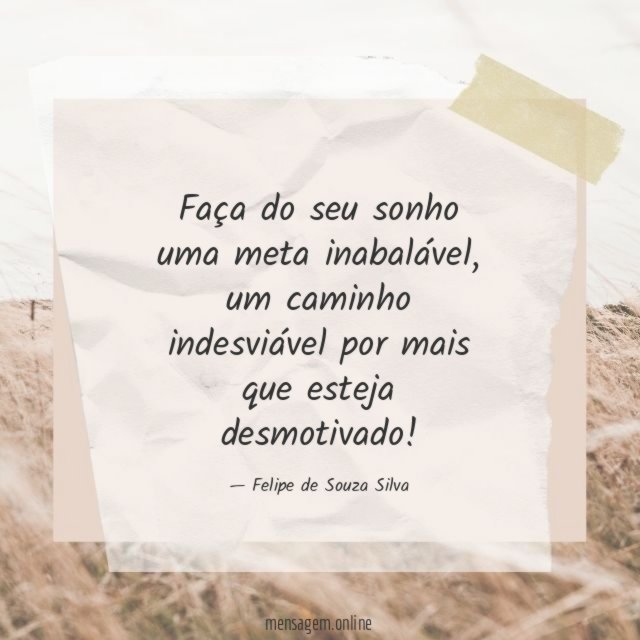 Faça do seu sonho uma meta inabalável