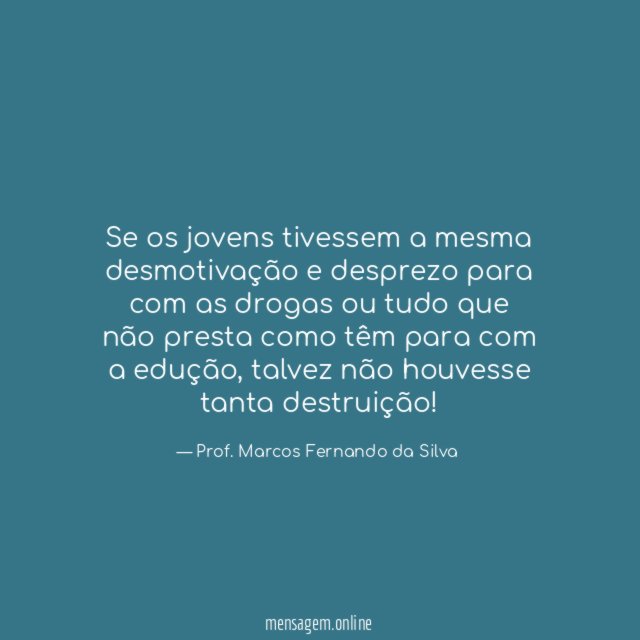 Se os jovens tivessem a mesma desmotivação
