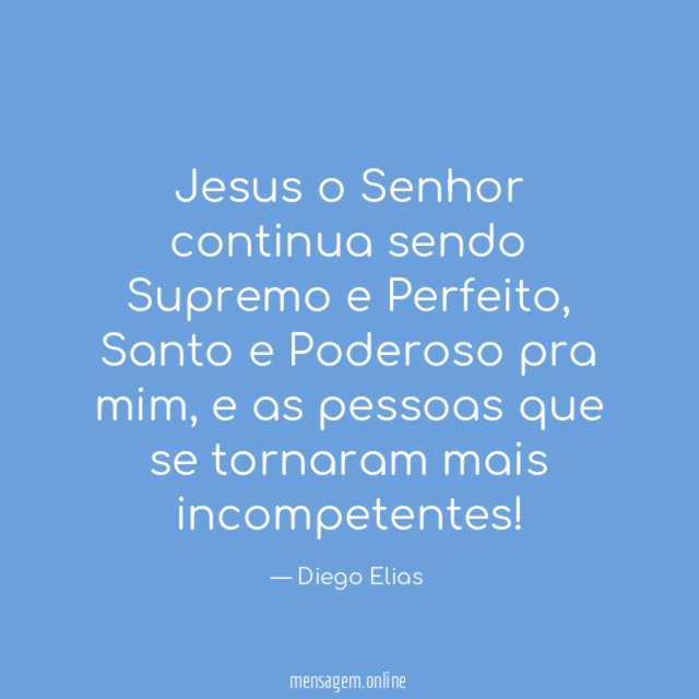 Jesus o Senhor continua sendo Supremo e Perfeito