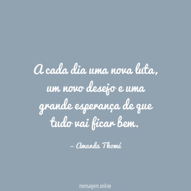 A cada dia uma nova luta