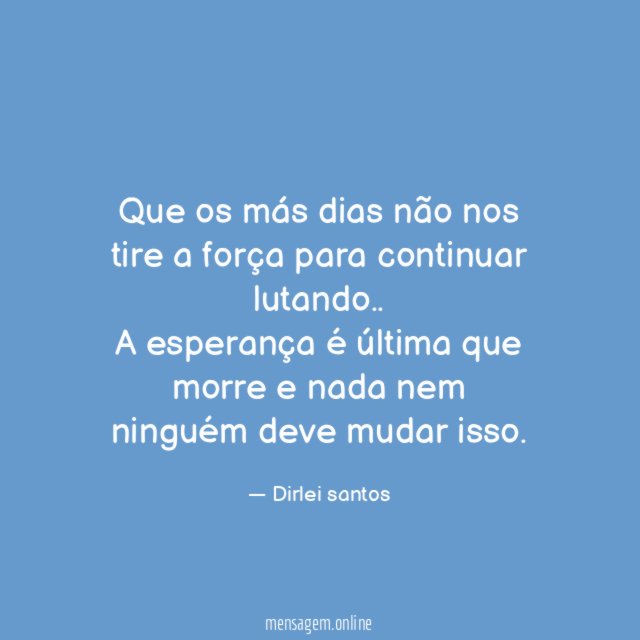 Que os más dias não nos tire a