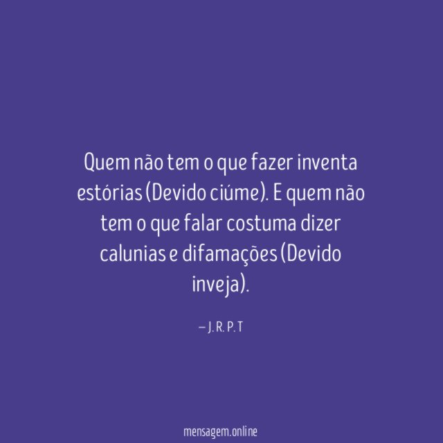 Quem não tem o que fazer inventa estórias
