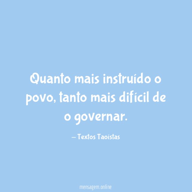 Quanto mais instruído o povo