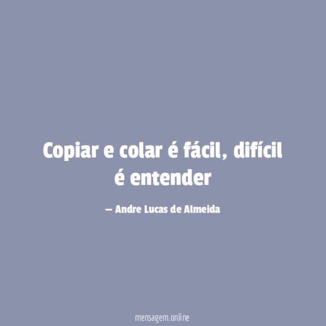 Copiar e colar é fácil