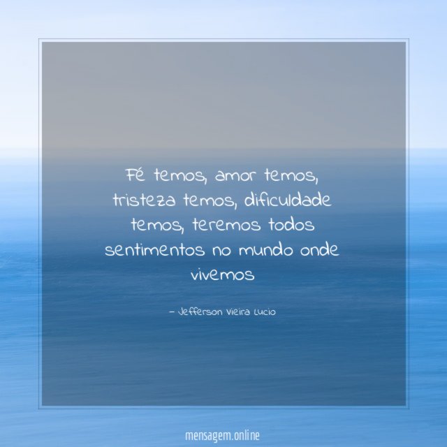 Fé temos