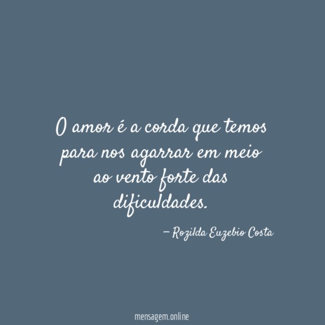 O amor é a corda que temos para