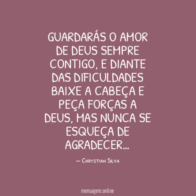 Guardarás o amor de Deus sempre contigo