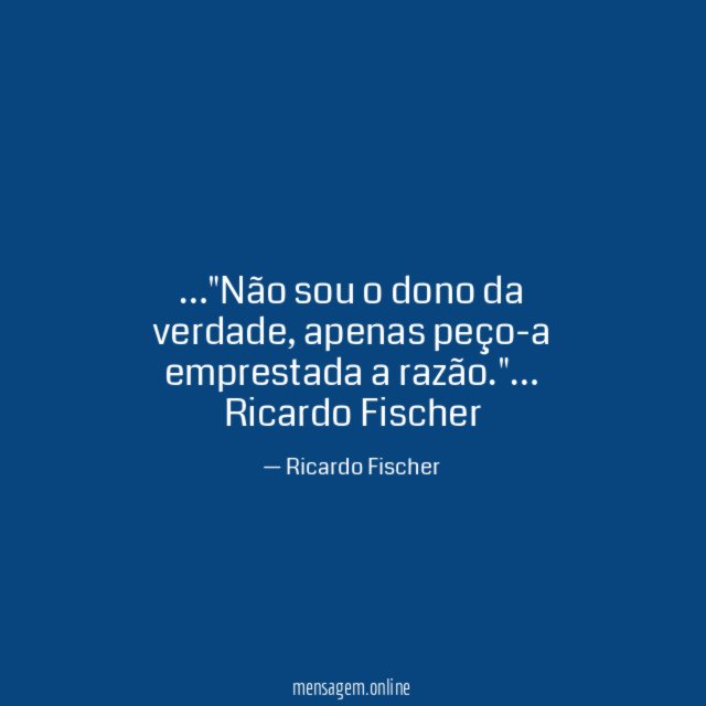 Não sou o dono da verdade